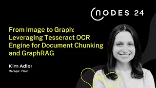 Thumbnail for NODES 2024 – From Image to Graph: Leveraging Tesseract OCR Engine for Document Chunking and GraphRAG video