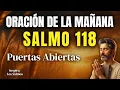 Download Lagu 🙏🏼 ORACIÓN que ABRE PUERTAS cerradas HOY | Salmo 118 para NUEVAS OPORTUNIDADES 🙏🏼