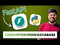 Fetch Todos API in FastAPI Read Data from PostgreSQL Database