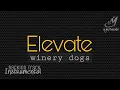 Download Lagu ELEVATE [ WINERY DOGS ] INSTRUMENTAL | MINUS ONE