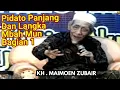 Download Lagu KH.  MAIMOEN ZUBAIR | Pidato Langka dan Panjang 01 @Ngajimodern
