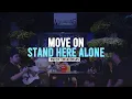 Lagu MOVE ON - STAND HERE ALONE ( COVER TEMANNONGKRONG.ID )