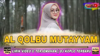  al qulbu mutayyam official musik video dj sholawat terbaru