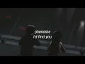 phendste - i'd find you (tradução/legendado)
