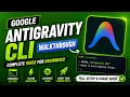 Google AntiGravity CLI Full Walkthrough 2026 Full Guide