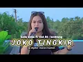 Download Lagu JOKO TINGKIR | KALIA SISKA FT. SKA 86 | VERSION KENTRUNG
