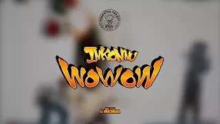 Inkonnu Wowow Audio Lyrics 