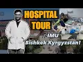 Hospital Tour of IMU Bishkek Kyrgyzstan Akash saini