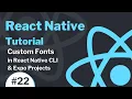 React Native Tutorial - Custom Fonts in React Native CLI Expo Projects