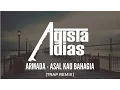 Download Lagu Armada - Asal Kau Bahagia [Trap REMIX]