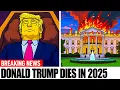 The Simpsons Predicted Donald Trump s Death in 2025