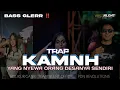 Lagu DJ TRAP KAMNH || YANG NYEWA ORANG DESANYA SENDIRI || JINGLE ROLIKUR GANK || BASS GLER‼️