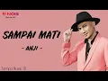 Lagu Anji - Sampai Mati (Lirik Lagu)