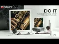 Download Lagu Fashion Saxophone HipHop by Infraction [No Copyright Music]  Do It | Matsupra