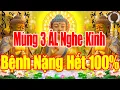 Lagu TRƯA Mùng 3ÂL Mở Kinh Này SámHối Phật Tổ Cứu Độ Hết Khổ Hết Bệnh CảNhà ÊmẤm Mạnh Khoẻ Tiền Về ÀoÀo