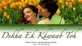 Download Dekha Ek Khwaab Toh Ye Silsile Hue full song with lyrics in hindi, english and romanised. MP3