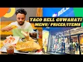 Taco Bell Guwahati Menu Prices and Everything you need to know TacoBell TacoBellIndiaOfficial