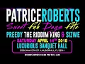 PATRICE ROBERTS sweet fuh days fete 4/14/18
