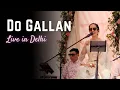 Download Lagu Do Gallan - Live in Delhi | Amrita Kaur