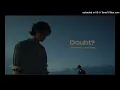 【高音質】高爾宣-Doubt feat.李浩瑋
