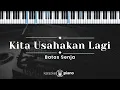 Download Lagu Kita Usahakan Lagi - Batas Senja (KARAOKE PIANO)