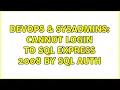 DevOps SysAdmins Cannot login to sql express 2008 by sql auth 4 Solutions