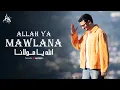 Download Lagu Mostafa Atef | Allah Ya Mawlana (Official Music Video) - مصطفى عاطف | الله يا مولانا