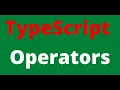 3 TypeScript Operators Arithmetic Logical Relational Ternary 07-Mar-2021