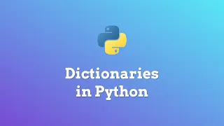 Dictionaries in Python - Ep 6 Beginner Python