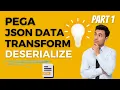 Map JSON Data in Pega Deserialization JSON Data Transform Part 1