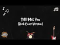 Lagu East District PH - Till I Met You (Rock Cover Version)