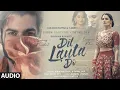 Dil Lauta Do | Jubin Nautiyal, Payal Dev | Sunny K, Saiyami K | Kunaal V | Navjit B