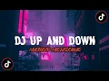 DJ UP AND DOWN MASHUP MENGKANE VIRAL TIKTOK || TERBARU 2022 YANG KALIAN CARI !