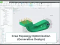 Creo Topology Optimization Generative Design