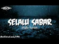 Download Lagu Selalu sabar video lyric