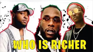 davido vs wizkid vs burna boy who is richer
