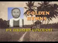 Download Lagu Songs of P V Thommy Upadeshi | പി വി തൊമ്മി ഗീതങ്ങൾ | Golden Hymns