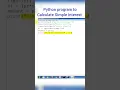 Python program to calculate Simple Interest