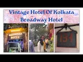 Lagu Broadway Hotel | Food Review | Affordable Foods | Vintage Hotel Of Kolkata | #trending #subscribe