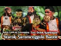 Lagu WAROK FULL SURUP🔥WAROK TERBARU SUROMENGGOLO BANTIR CANDIROTO LIVE DELOK GESING KANDANGAN TEMANGGUNG
