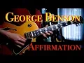 Download Lagu (George Benson) - Affirmation - guitar cover by Vinai T