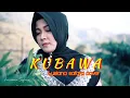 Download Lagu Lusiana safara - kubawa