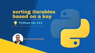 Python tip 21 sorting iterables based on a key