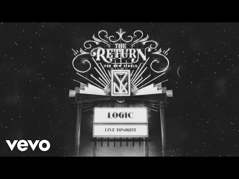 Download MP3 Logic - The Return (Official Audio)