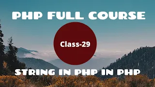 String in PHP PHP Tutorial for Beginners PHP Programming Language tutorial PHP full Course-2021