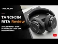 Lagu Tanchjim RITA Review: A Bold First Step into Wireless Over Ear Headphones