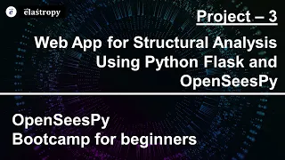 Project 3 - Web App for Structural Analysis Using Python Flask and OpenSeesPy