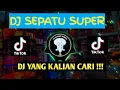 Download Lagu DJ SEPATU SUPER || DJ FYP VIRAL TIK TOK TERBARU FULL BASS 2022