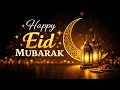 Happy Eid Ul Fitr Mubarak Status 2026 Happy Eid Ul Fitr Mubarak 1447 Eid Mubarak Song