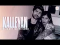 Lagu Kalleyan – AKASA \u0026 Taaruk Raina | Official Video